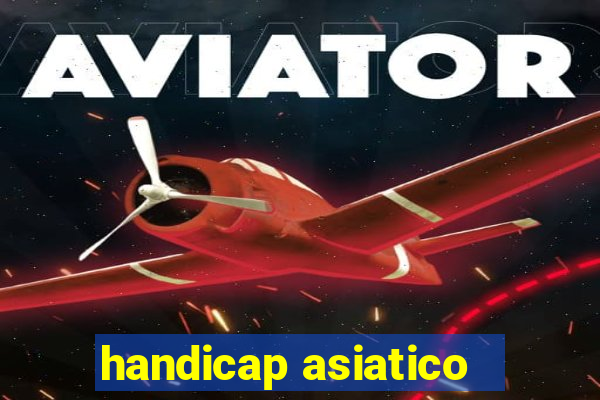 handicap asiatico - 3.5